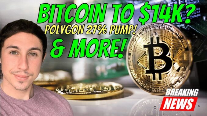 CRYPTO NEWS! Bitcoin Going To $14k, Polygon 27% Pump, Ukraine Sold $100k NFT, Tether launches GBPT