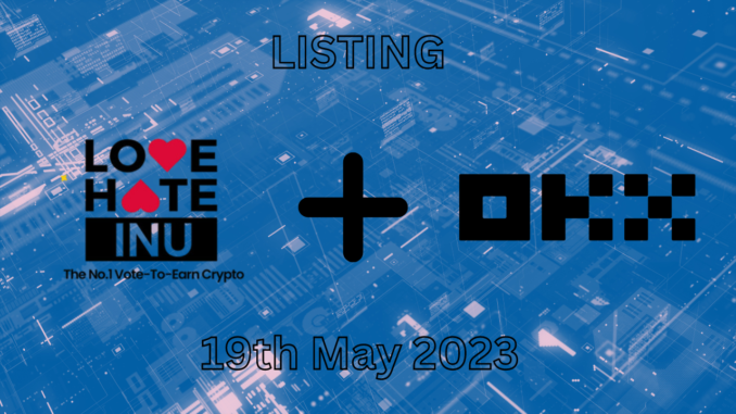 Love Hate Inu Lists On OKX Friday 19th, Price Pump Incoming?