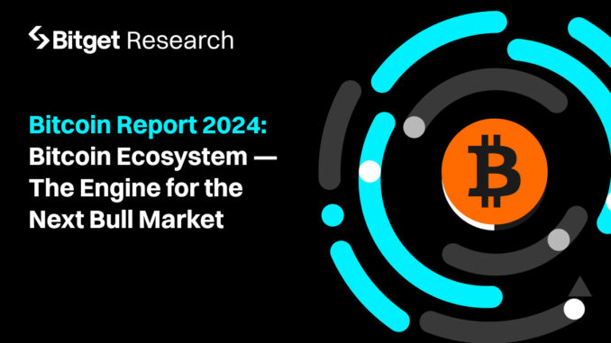 Bitget's 2024 Bitcoin report: ORDI's high potential and Lightning Network's crucial role