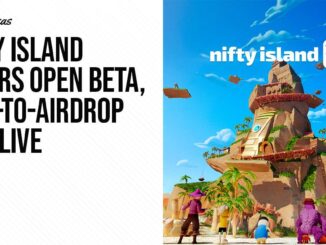 Nifty Island Enters Open Beta, Play-to-Airdrop Now Live