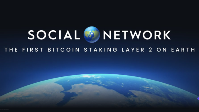 Bitcoin L2 Staking Network Social Network Launches Mainnet