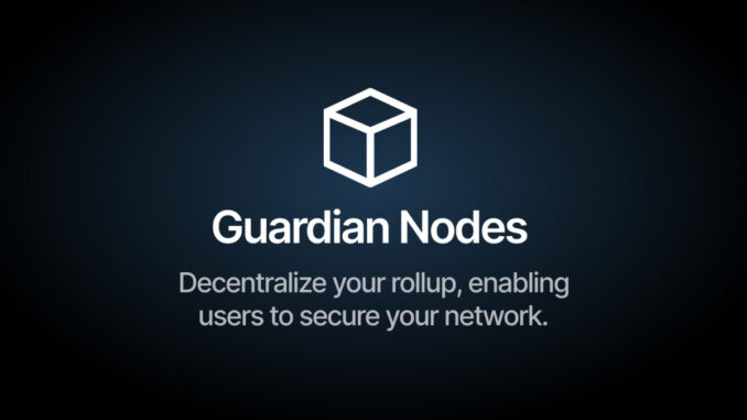 Caldera launches Guardian Nodes, creating a new path for teams to raise funds and decentralize their network