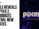 Pixels Reveals Chapter 2, Introduces Several New Updates