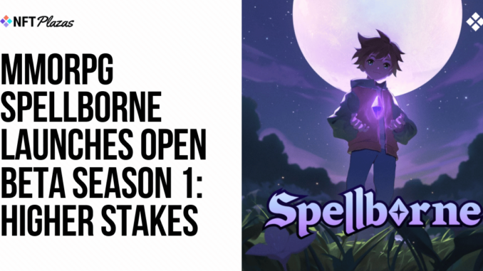 Spellborne Launches Open Beta Season 1: Higher Stakes