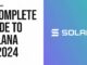 A Complete Guide to Solana in 2024