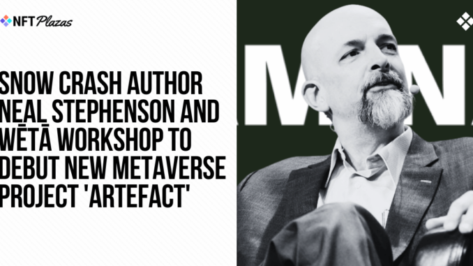 Neal Stephenson and Wētā Workshop to Debut New Project 'Artefact'