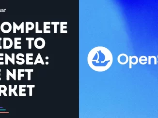 A Complete Guide to the OpenSea NFT Marketplace